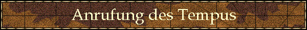 Anrufung des Tempus
