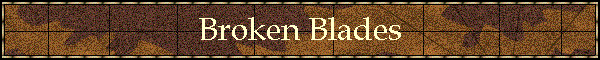 Broken Blades