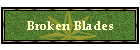 Broken Blades