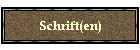 Schrift(en)