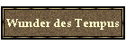 Wunder des Tempus