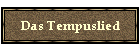 Das Tempuslied